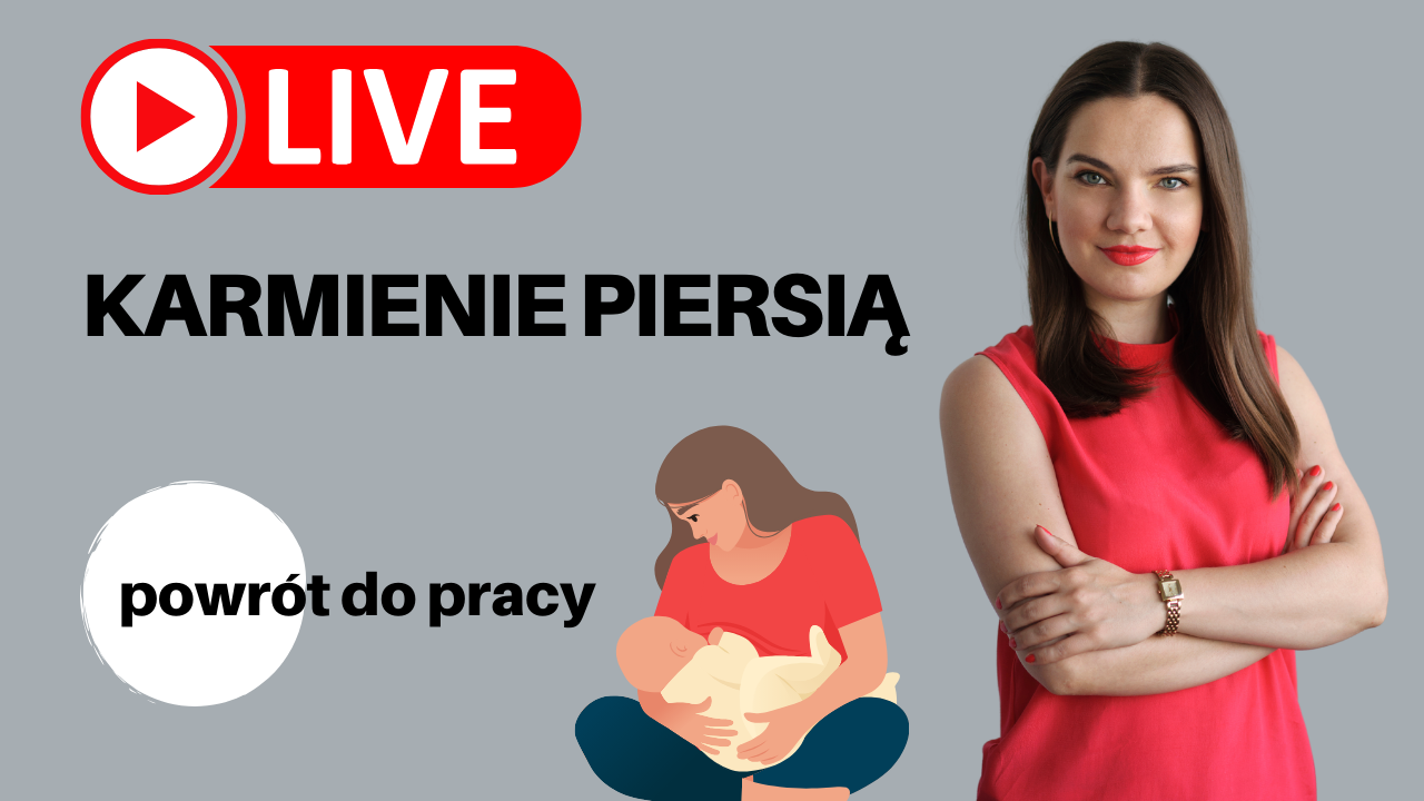 Live z położna - Karmienie piersią i powrót do pracy